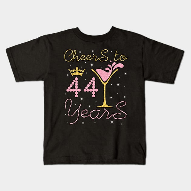 Cheers To 44 Years Happy Birthday To Me You Nana Mom Sister Wife Daughter Niece Cousin Kids T-Shirt by bakhanh123